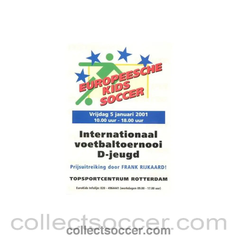 2001 - Youth Tournament European Kids Soccer 05/01/2001 in Rotterdam - Collect Soccer