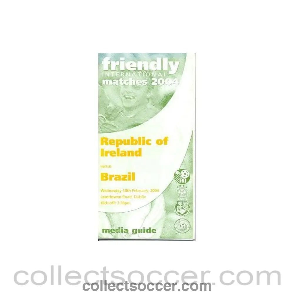 2004 - Ireland v Brazil official programme 18/02/2004 friendly match - Collect Soccer
