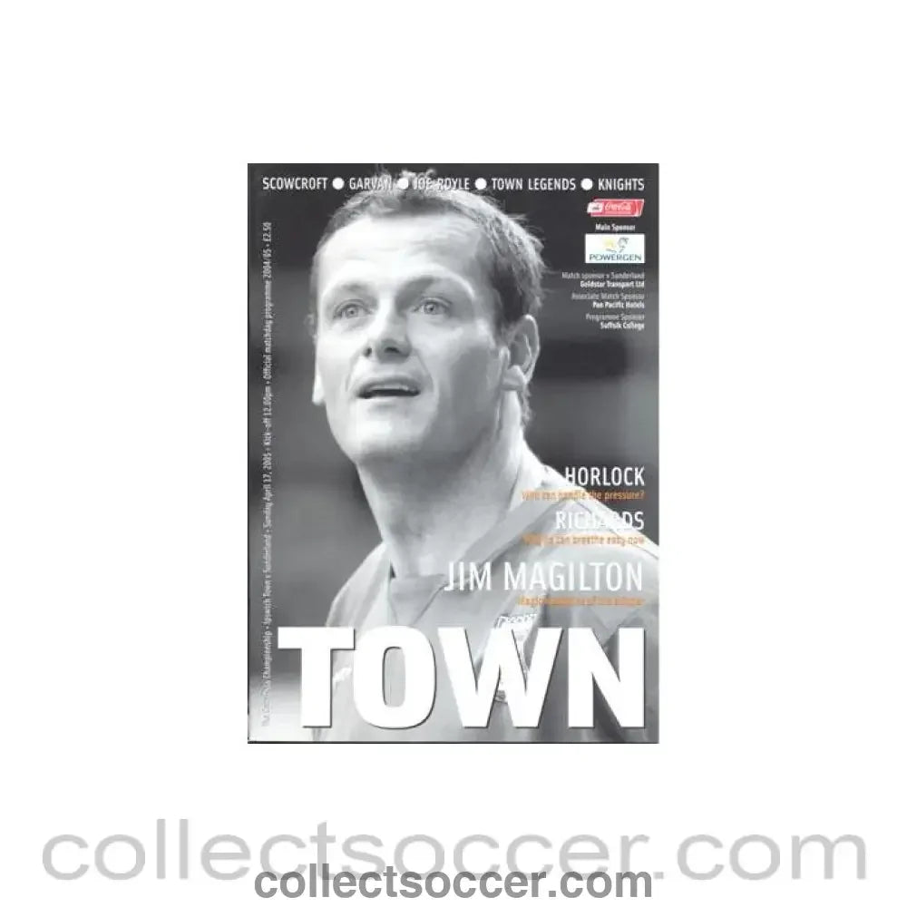 2005 - Ipswich Town v Sunderland official programme 17/04/2005 Coca Cola Championship - Collect Soccer
