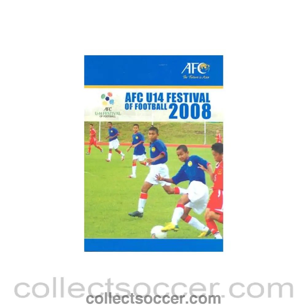 2008 - Asian Football Confederation (AFC) U14 Festival of Football June 2008 official programme - Collect Soccer