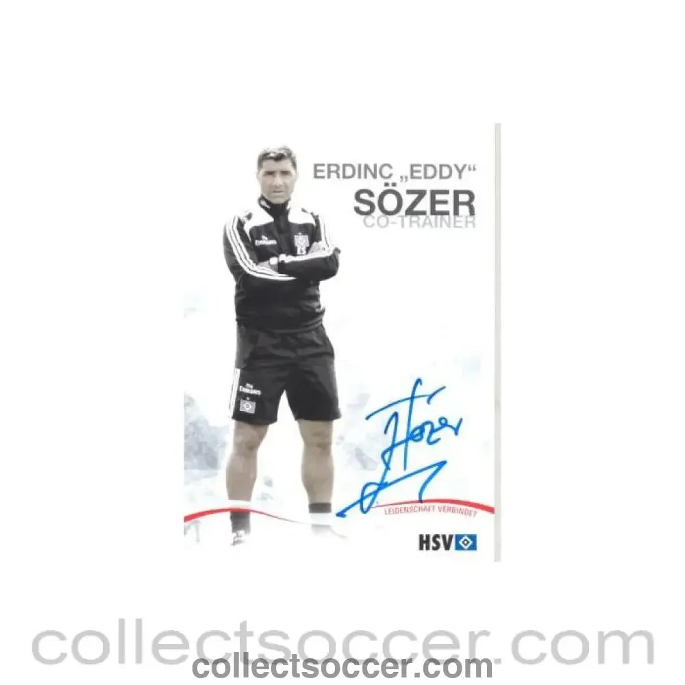 2009 - Hamburg Erdinc (Eddy) Sozer - Co-Trainer originally signed card of Season 2009-2010 - Collect Soccer