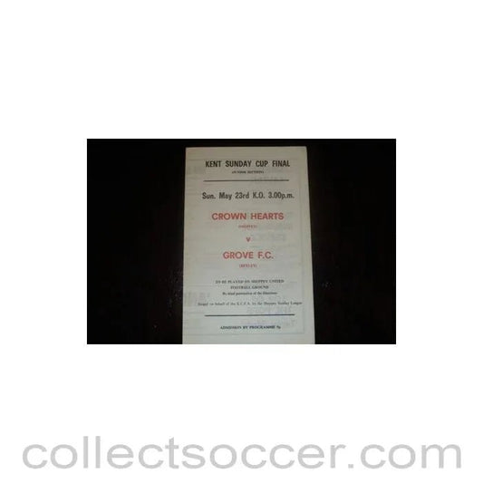 Crown Hearts, Sheppey v Grove, Bexley official programme Kent Cup Final Junior Section - Collect Soccer