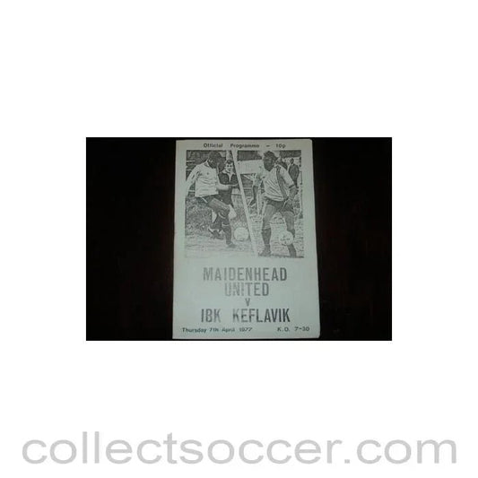 1977 - Maidenhead United v Keflavik, Iceland official programme 07/04/1977, Semi - Professional International - Collect Soccer