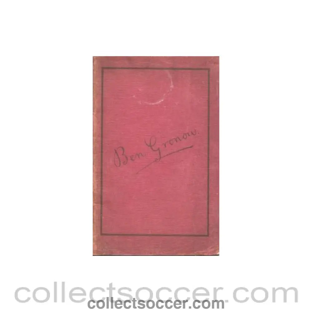 1904 - Ben Gronow book 1904-1924 - Collect Soccer