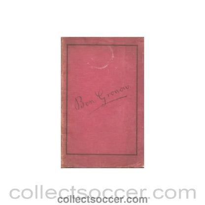 1904 - Ben Gronow book 1904-1924 - Collect Soccer
