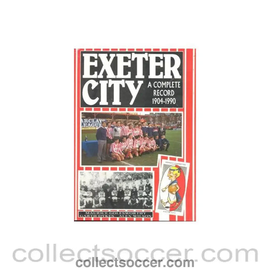 1904 - Exeter City - A Complete Record 1904-1990 - book of 1990
