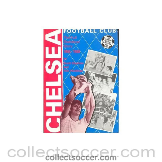1905 - Chelsea FC - The Full Statistical Story 1905-1988 book
