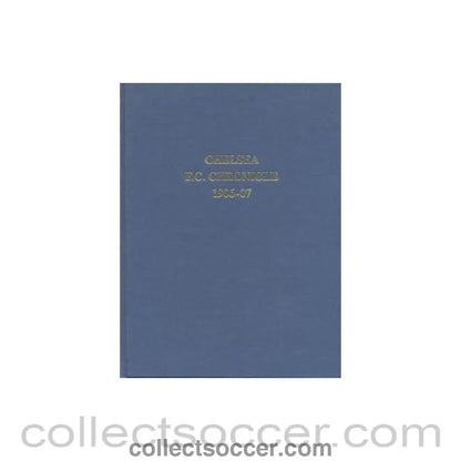 1906 - Chelsea Chronicle 1906 - 1907 Official Programmes ofChelsea F.C. Limited Facsimile Edition - Collect Soccer