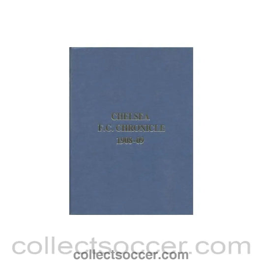 1908 - Chelsea Chronicle 1908-1909 Official Programmes ofChelsea F.C. Limited Facsimile Edition