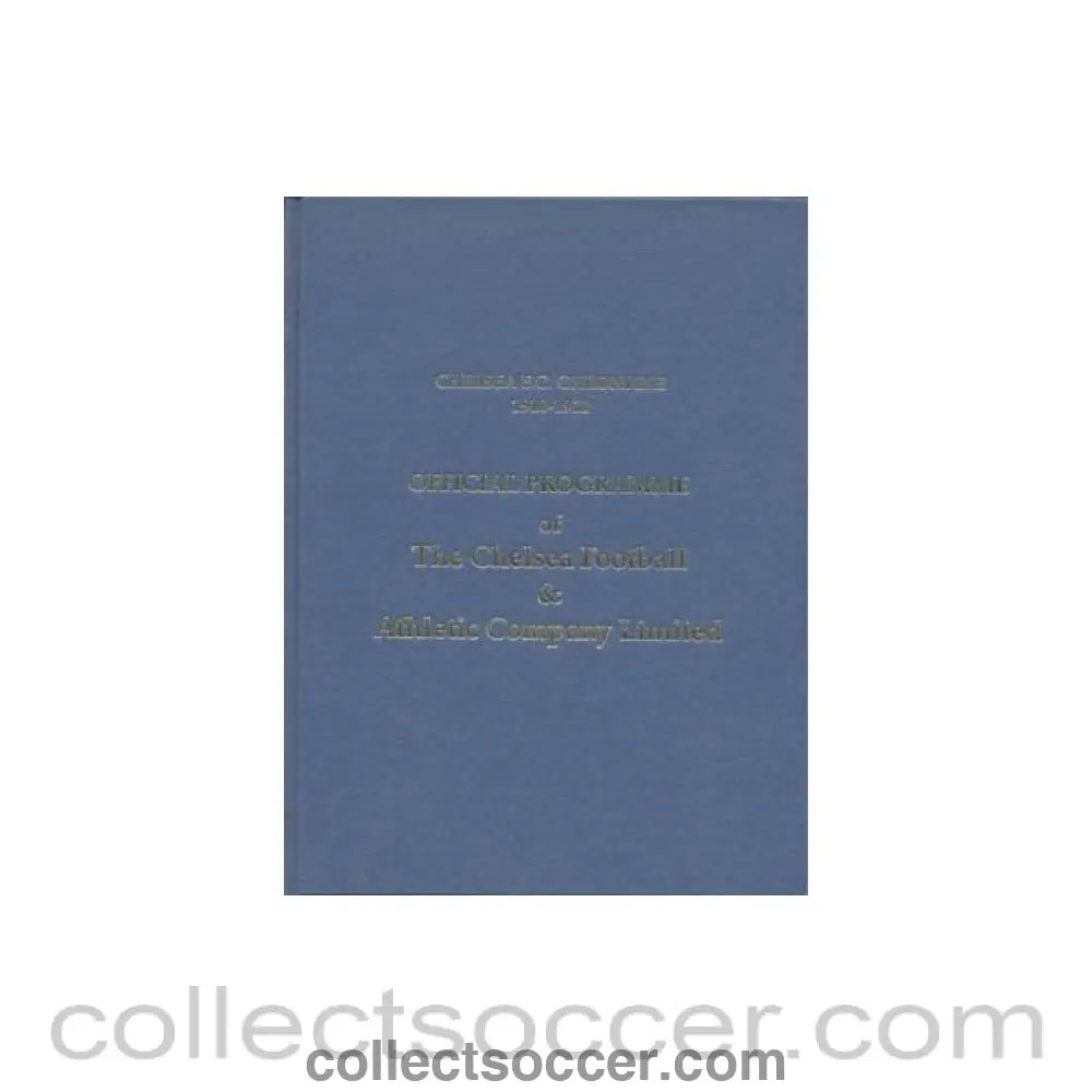 1910 - Chelsea Chronicle 1910-1911 Official Programmes ofChelsea F.C. Limited Facsimile Edition