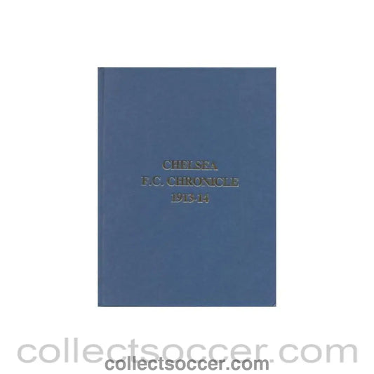 1913 - Chelsea Chronicle 1913-1914 Official Programmes ofChelsea F.C. Limited Facsimile Edition