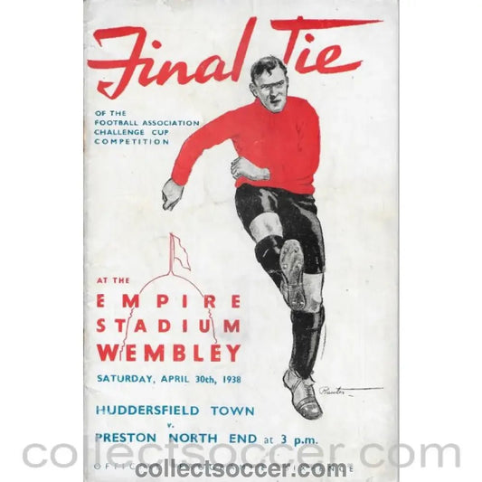 1938 - 1938 FA Cup Final Huddersfield Town v Preston North End Programme - Collect Soccer