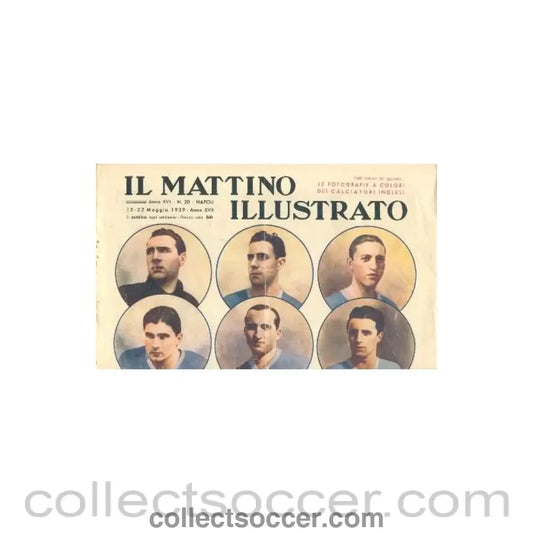 1939 - Il Mattino Illustrato Italian sports magazine 15-22/05/1939 about the match Italy v England