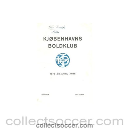 1946 - Copenhagen vChelsea official programme 26/04/1946 Friendly Match in connection with the 70th anniversary of Copenhagen F.C. - Collect Soccer