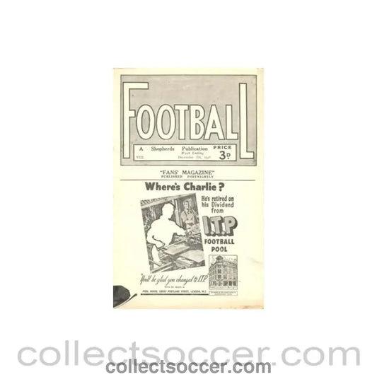 1946 - Football - The Fans’ Magazine Published Fortnightly - 07/12/1946
