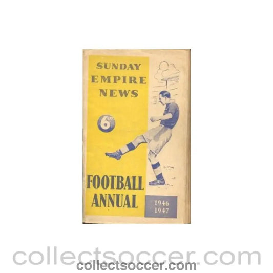 1946 - Sunday Empire News Football Annual 1946 - 1947 - Collect Soccer