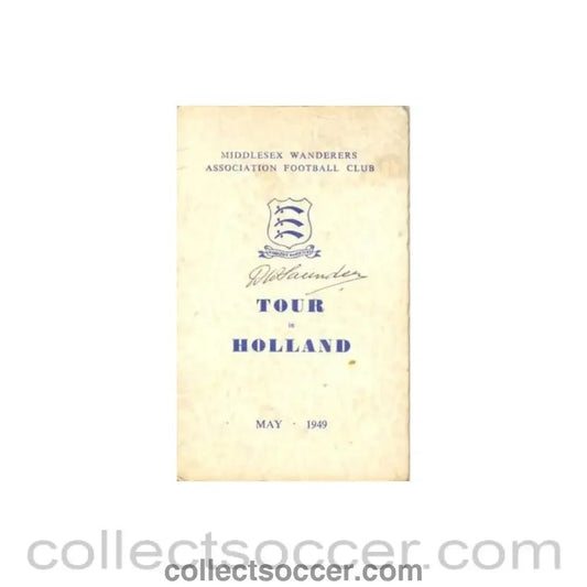1949 - Middlesex Wanderers Association Football Club Tour in Holland May 1949 fully signed official programme Very Rare! - Collect Soccer
