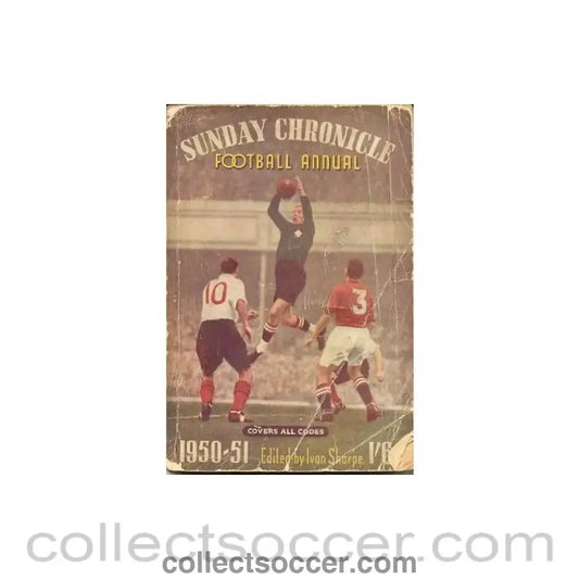 1950 - Football Annual 1950 - 1951, Sunday Chronicle production - Collect Soccer