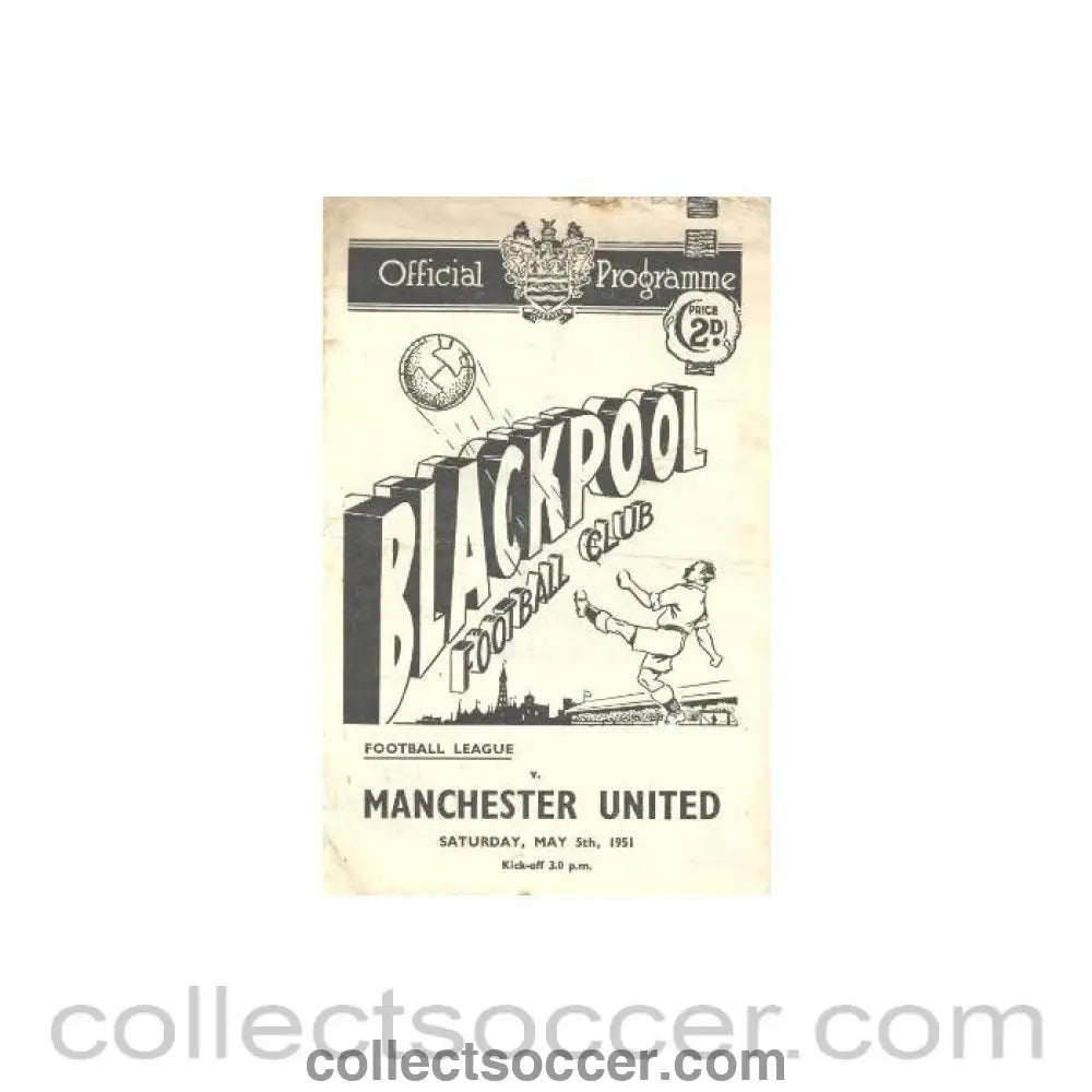 1951 - Blackpool v Manchester United official programme 05/05/1951 Football League