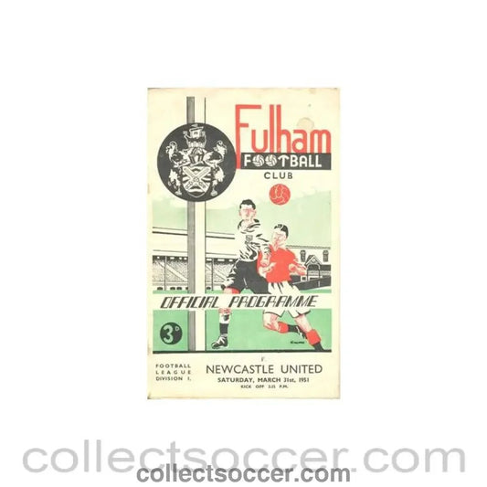 1951 - Fulham v Newcastle United official programme 31/03/1951 Football League - Collect Soccer