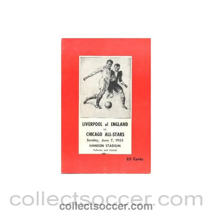 1953 - Chicago All - Stars v Liverpool official programme 07/06/1953, played in the USA - Collect Soccer