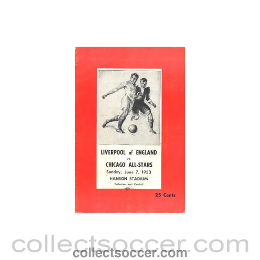 1953 - In the USA - Chicago All - Stars v Liverpool official programme 07/06/1953 - Collect Soccer