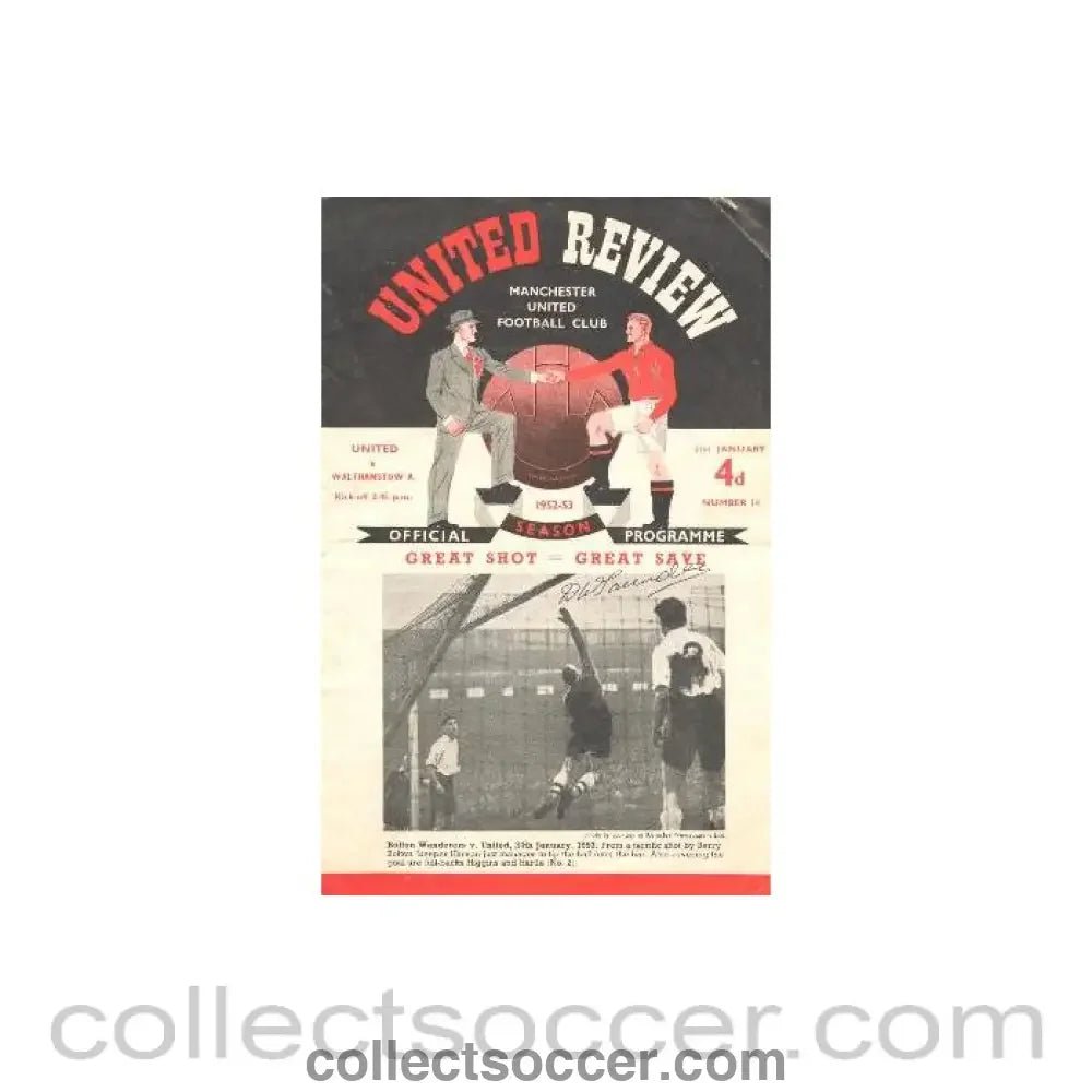 1953 - Manchester United v Walthamstow A. official programme 31/01/1953, signed by Derek Saunders, the replay at Arsenal is also available signed by Derek Saunders - Collect Soccer