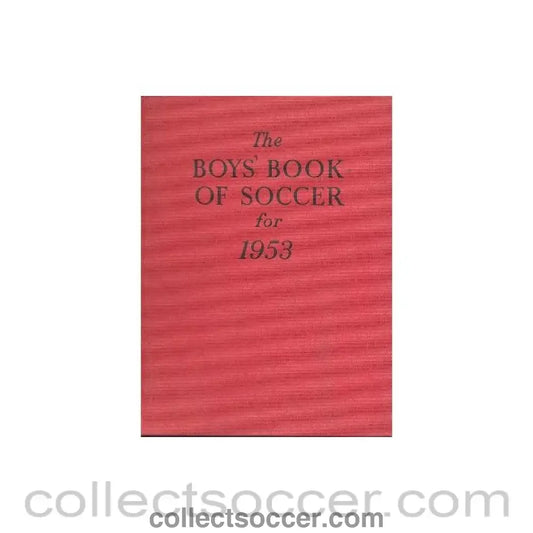 1953 - The Boys’ Book of Soccer for 1953 book