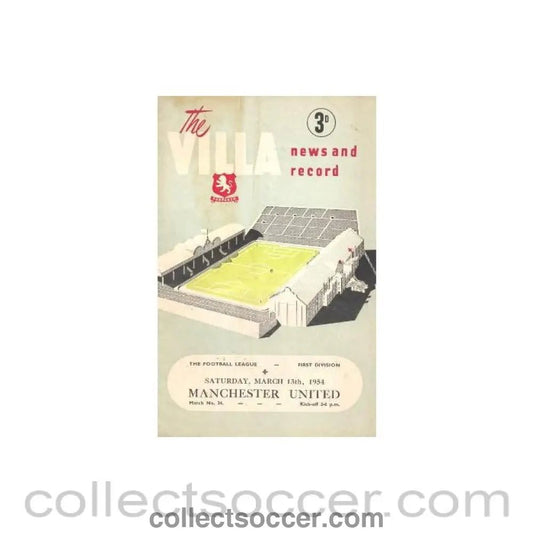 1954 - Aston Villa v Manchester United official programme 13/03/1954 Football League - Collect Soccer