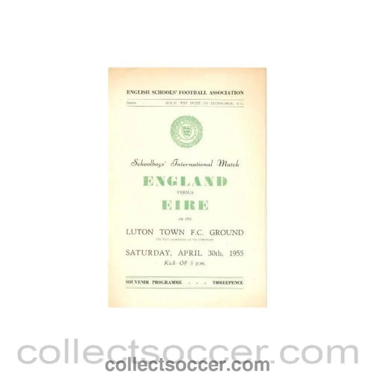 1955 England v EIRE official programme 30/04/1955 Schoolboys' International Match - Collect Soccer