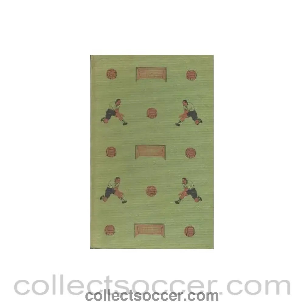 1955 - My Twenty Years of Soccer book by Tommy Lawton 1955 - Collect Soccer