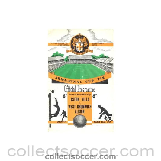 1957 F.A. Cup Semi-Final Aston Villa v West Bromwich Albion official programme 23/03/1957 at Wolverhampton Wanderers