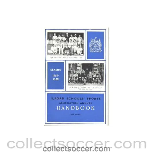 1957 - Ilford Schools’ Sports Association Annual Handbook of Season 1957-1958