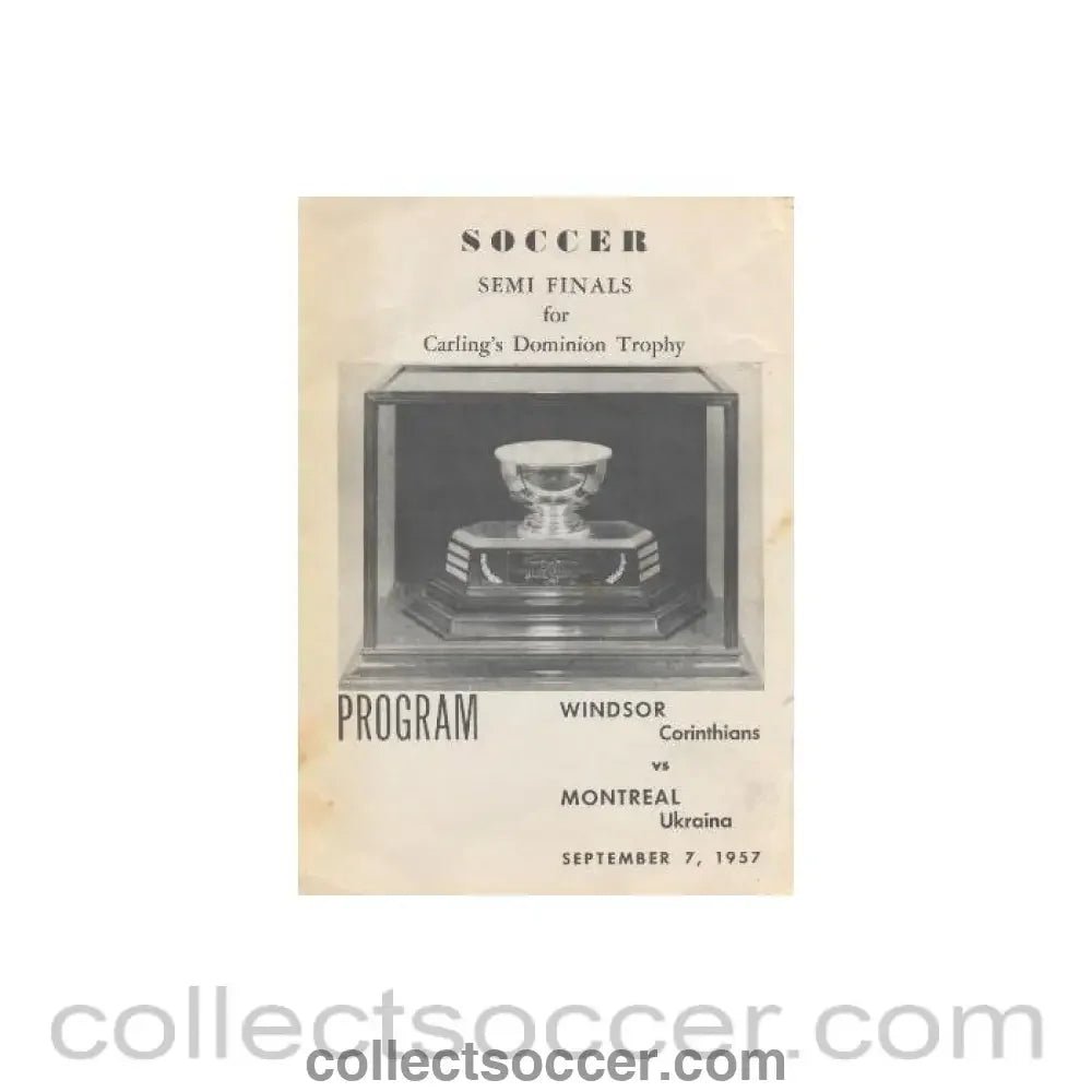 1957 Windsor Corinthians v Montreal Uktaina official programme 07/09/1957 Semi - Final for Carling Dominion Trophy - Collect Soccer