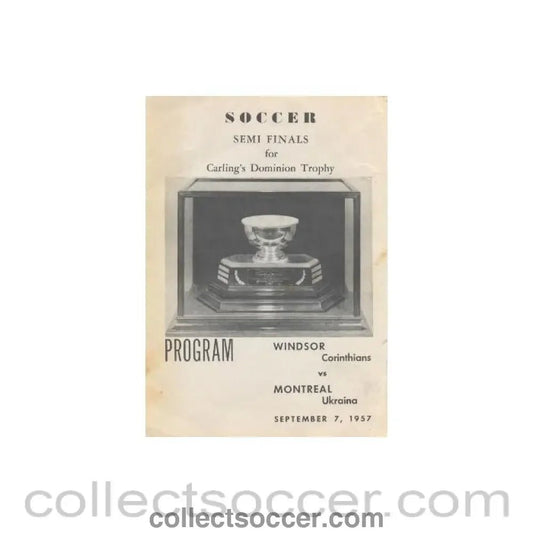 1957 Windsor Corinthians v Montreal Uktaina official programme 07/09/1957 Semi - Final for Carling Dominion Trophy - Collect Soccer