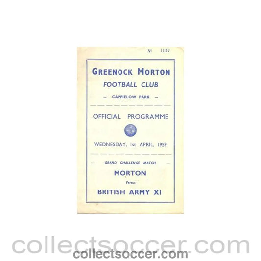 1959 - Greenock Morton v British Army XI official programme 01/04/1959 Grand Challenge Match - Collect Soccer
