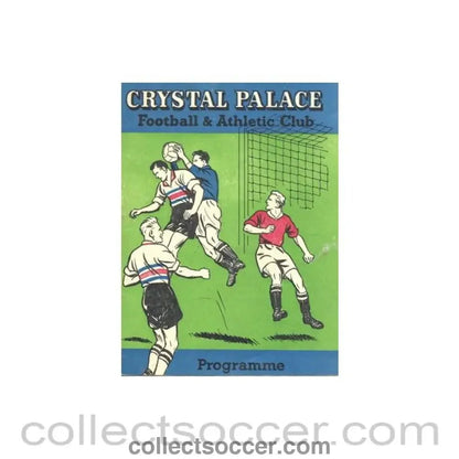1960 - Crystal Palace v Northampton Town official programme 16/04/1960 - Collect Soccer