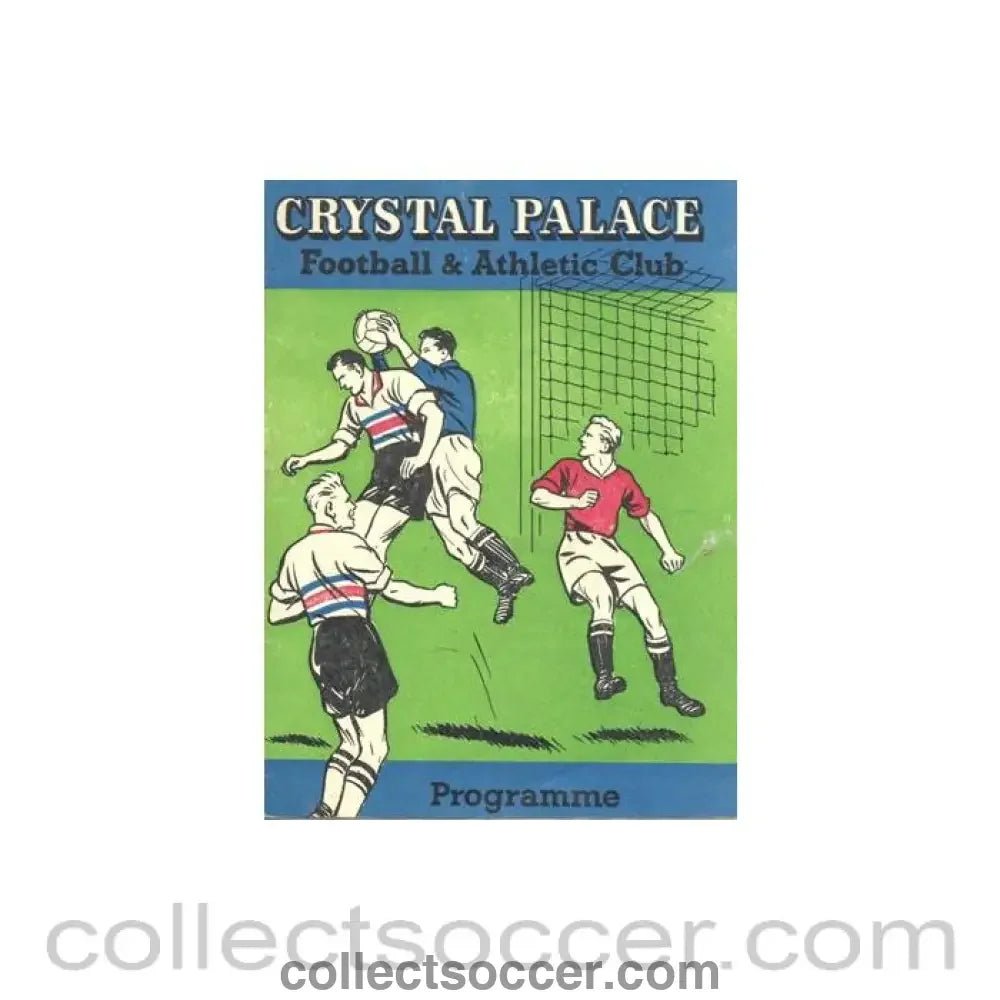 1960 - Crystal Palace v Northampton Town official programme 16/04/1960 - Collect Soccer