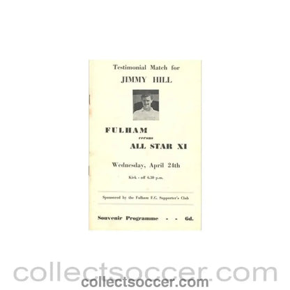 1960 - Fulham v All Star XI Testimonial Match for Jimmy Hill programme 24/04/1960 - Collect Soccer