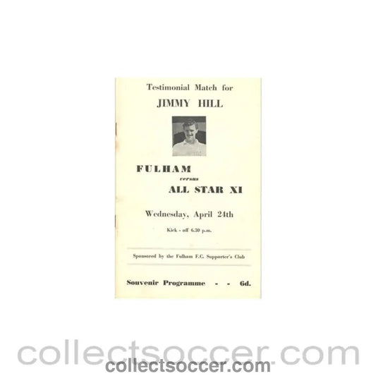1960 - Fulham v All Star XI Testimonial Match for Jimmy Hill programme 24/04/1960 - Collect Soccer