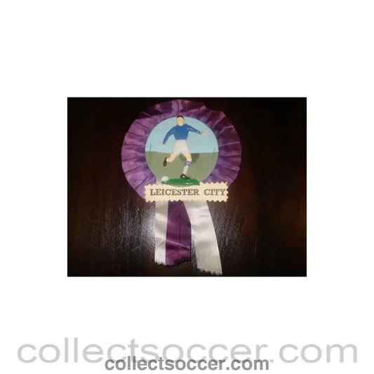 1960 - Leicester City Vintage Rosette of 1960’s