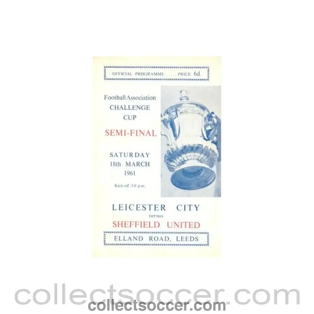 1961 F.A. Cup Semi - Final Leicester City v Sheffield United official programme 18/03/1961 - Collect Soccer