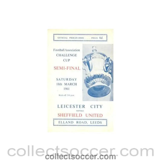 1961 F.A. Cup Semi - Final Leicester City v Sheffield United official programme 18/03/1961 - Collect Soccer