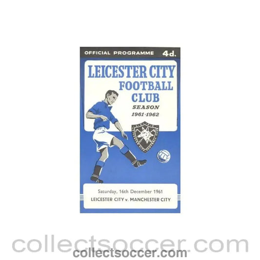 1961 - Leicester City v Manchester City official programme 16/12/1961 Football League - Collect Soccer