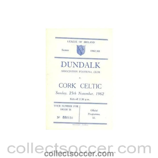 1962 - Dundalk v Cork Celtic official programme 25/11/1962 - Collect Soccer