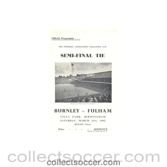 1962 F.A. Cup Semi-Final Burnley v Fulham official programme 31/03/1962