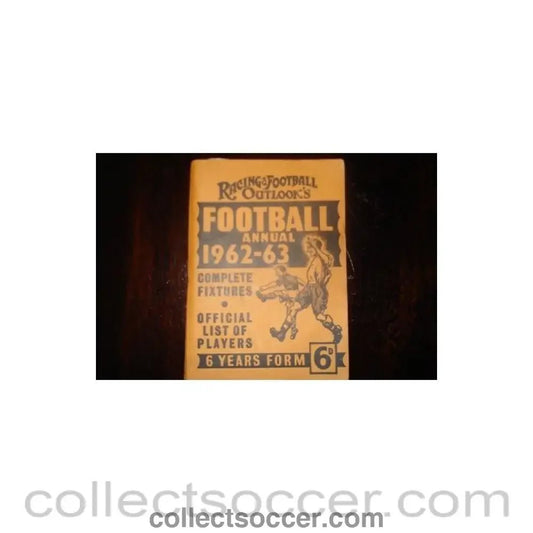 1962 - Football Annual 1962 - 1963 - Complete Fixtures and Official List of Players - Collect Soccer