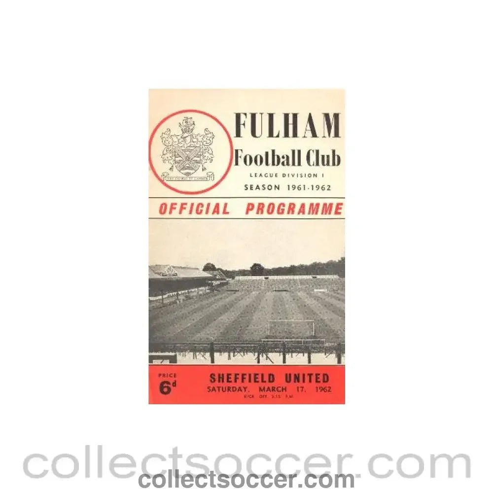 1962 - Fulham v Sheffield United official programme 17/03/1962 - Collect Soccer