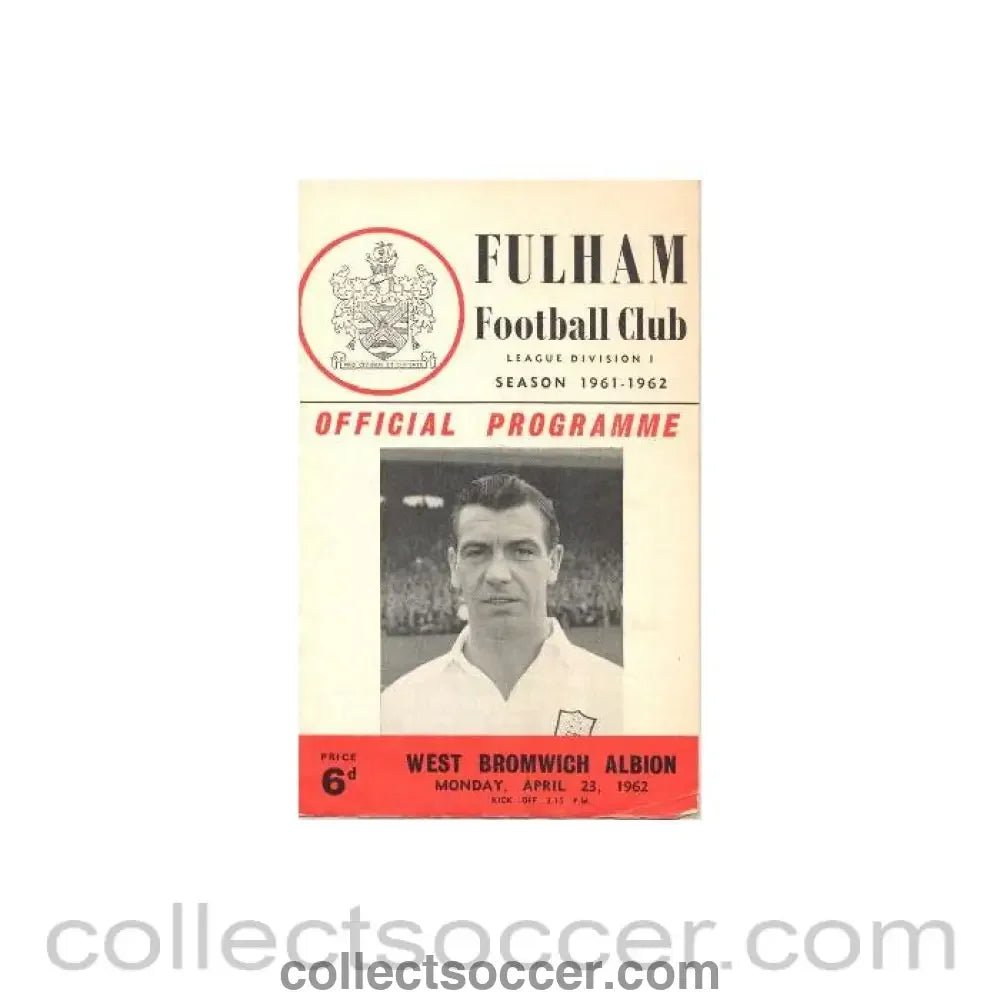 1962 - Fulham v West Bromwich Albion official programme 23/04/1962 Football League - Collect Soccer