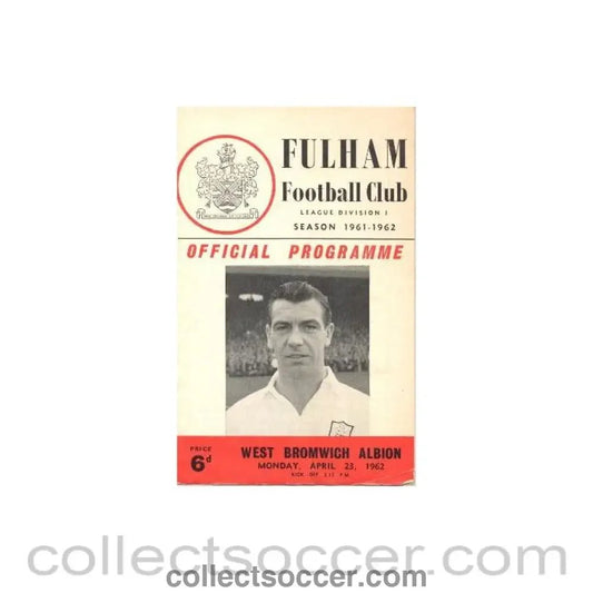 1962 - Fulham v West Bromwich Albion official programme 23/04/1962 Football League - Collect Soccer